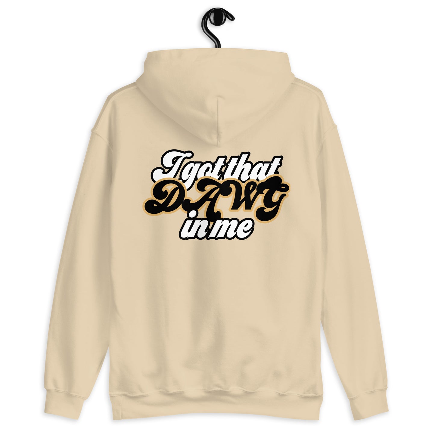 I got that Dawg in me - Classic Hoodie